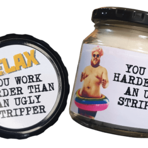 relax-you-work-harder-than-an-ugly-stripper